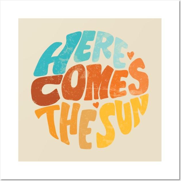 Here Comes The Sun Wall Art by TheMusicFav